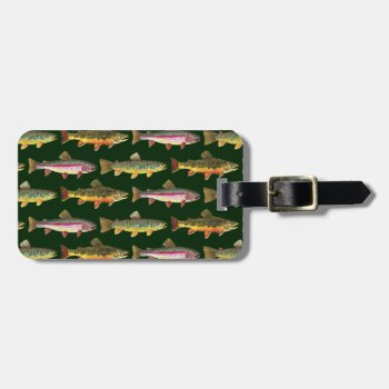 Trout Fishing Luggage Tag by TroutWhiskers at Zazzle