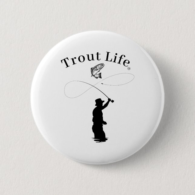 Trout Life Fly Fishing  Button (Front)