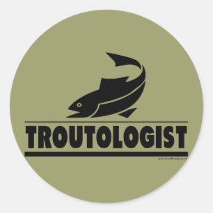 Trout -ologist - Humorous Trout Fish Classic Round Sticker