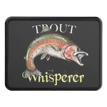 Trout Whisperer Dark Hitch Cover by pjwuebker at Zazzle