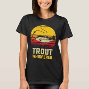 Trout Whisperer Retro Trout Fish Vintage Fishing F T-Shirt