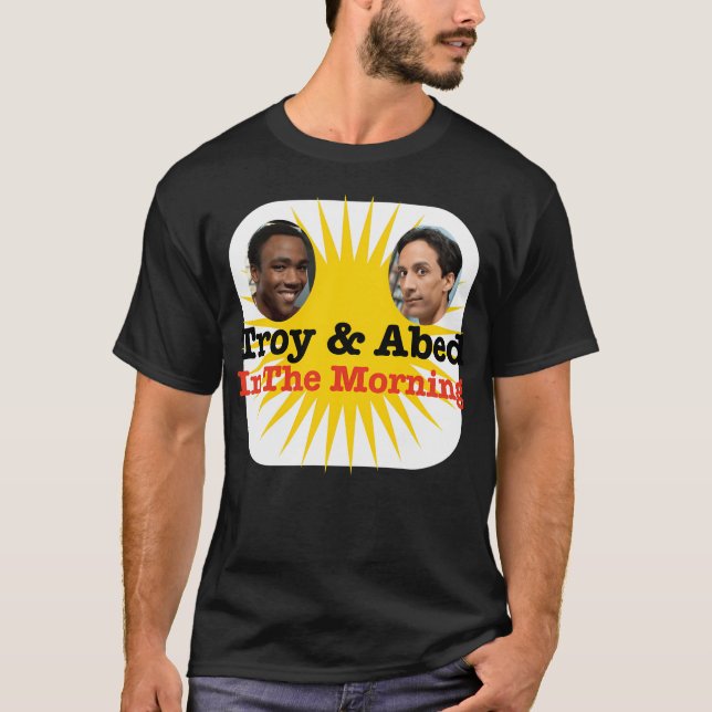 Troy And Abed In The Morning T-Shirt (Front)