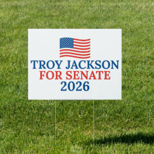 Troy Jackson for Senate 2026 Maine Election Yard Sign