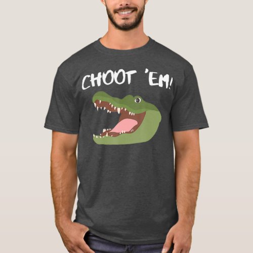 Troy Swamp Choot Em Alligator Gator Hunting T_Shirt