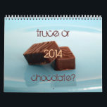 truce or chocolate? calendar<br><div class="desc">This  customizable 2014 calendar is a must for any and all chocoholic/ chocolate lover.</div>