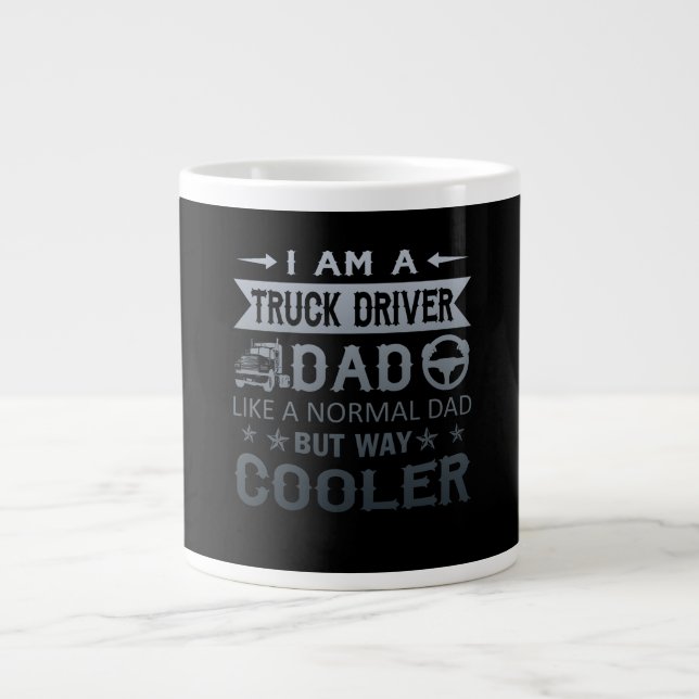 Truck Driver Dad Giant Coffee Mug (Front)
