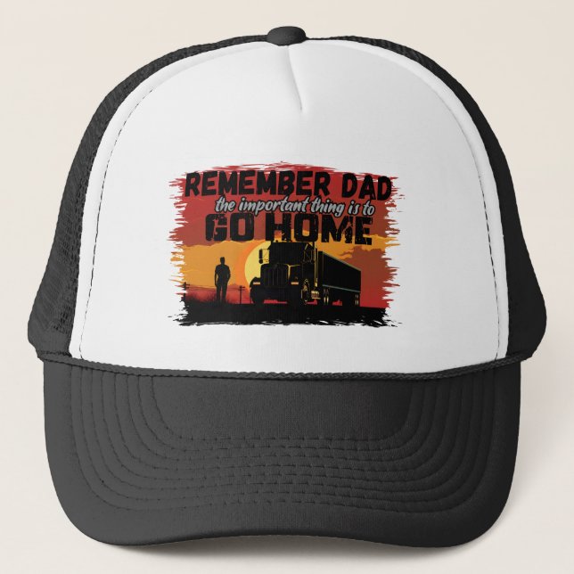 Truck Driver Dad Road Journey Family Love Design Trucker Hat (Front)