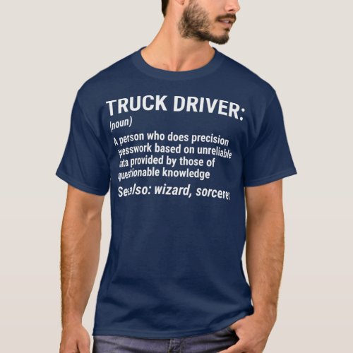 Truck Driver Definition  Funny Trucker  Gift T_Shirt