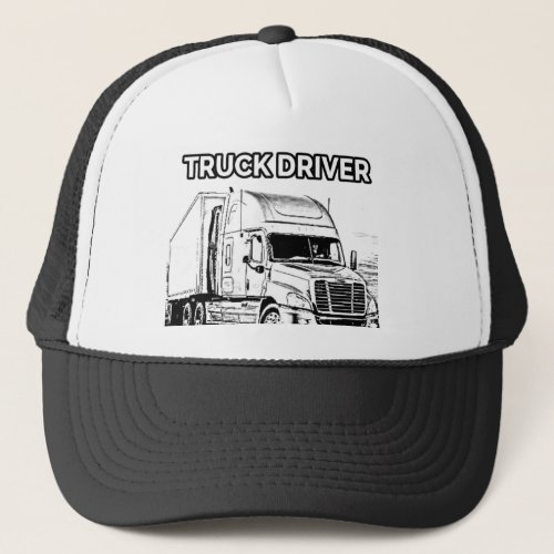 Truck DriverFor brave man Trucker Hat