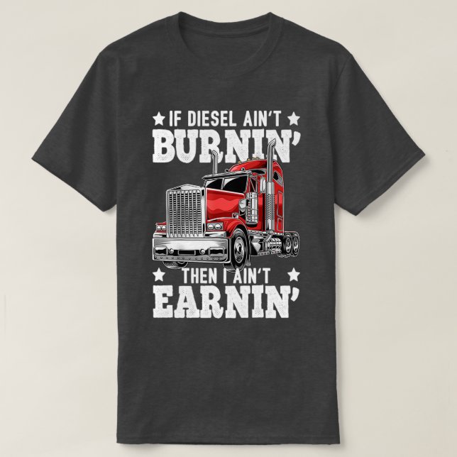 Truck driver for Truck driver lovers T-Shirt (Design Front)