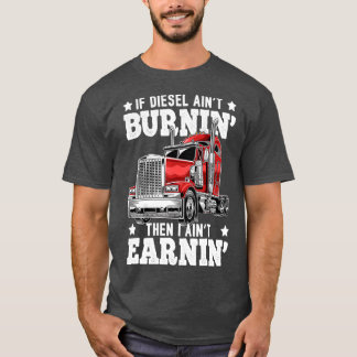 Truck driver for Truck driver lovers T-Shirt