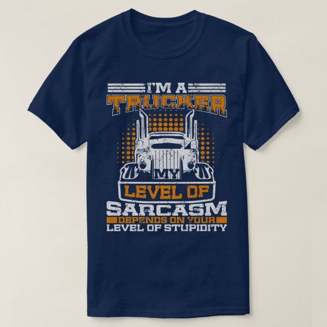 Truck Driver - Funny Big Trucking Trucker2741 T-Shirt (Design Front)