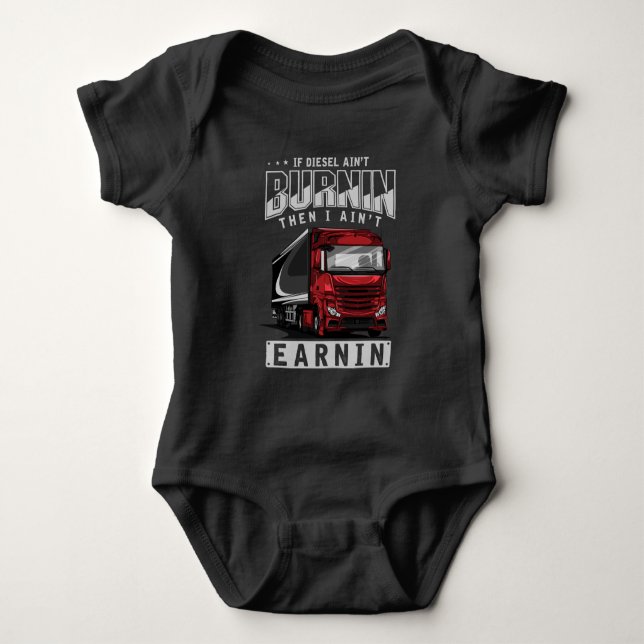 Truck Driver Funny Trucker Saying Baby Bodysuit (Front)