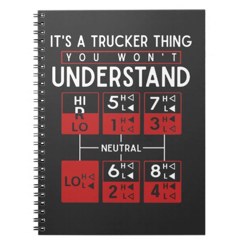 Truck Driver Funny Trucker Saying Notebook