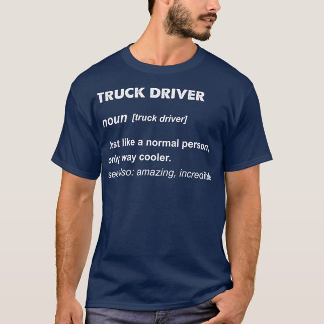 Truck Driver Gift T-Shirt (Front)