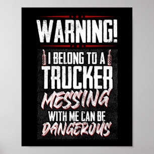 Truck Driver I Love My Trucker Wife Girlfriend Poster