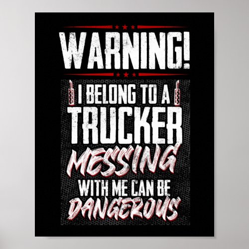 Truck Driver I Love My Trucker Wife Girlfriend Poster