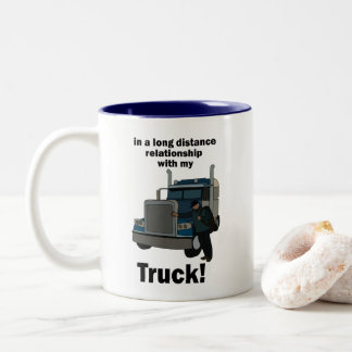 Truck Driver In a Relationship With Truck Trucker Two-Tone Coffee Mug