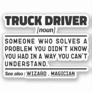 Truck Driver Noun Definition Trucking Lovers Funny Sticker