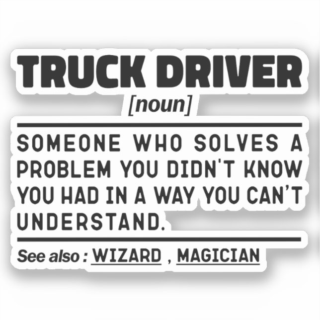 Truck Driver Noun Definition Trucking Lovers Funny Sticker (Front)