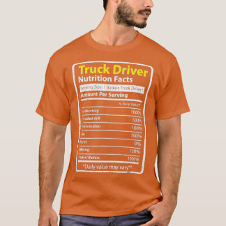 Truck Driver Nutrition facts 1 T-Shirt