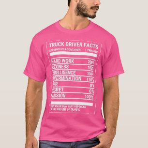 Truck Driver Nutritional Facts Trucker T T-Shirt