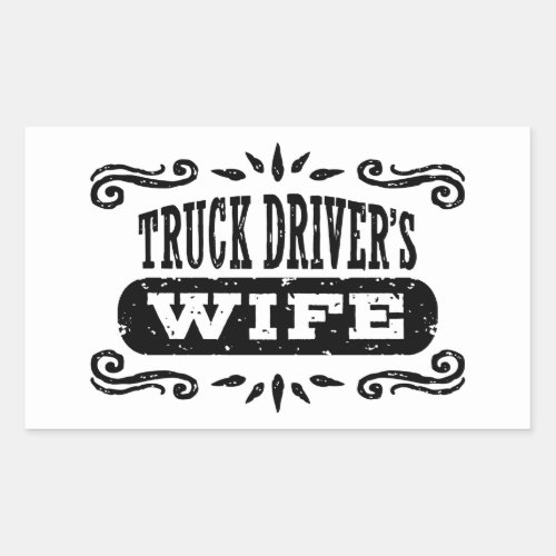 Truck Drivers Wife Rectangular Sticker