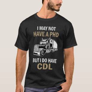 TRUCK DRIVER SAYING Licence CDL Cargo Logbook vint T-Shirt