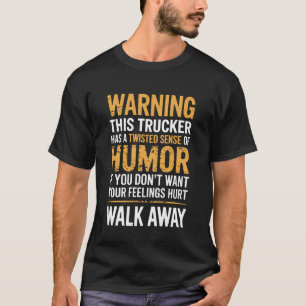Truck Driver Semi Truck CDL Funny Trucker for Men T-Shirt