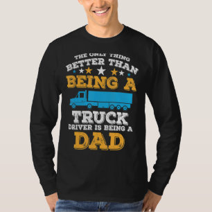 Truck Driver Truck Driver Dumper Driver Profession T-Shirt