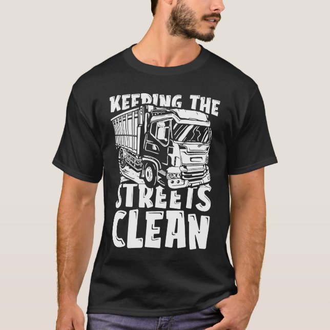 Truck Driver Trucker  Big Rig Trucking Garbage Tru T-Shirt (Front)