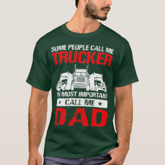 Truck Driver Trucker Daddy Truck Trucker Dad T-Shirt