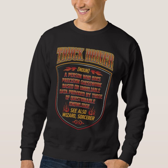 Truck Driver Trucker  Dictionary Noun Definition R Sweatshirt (Front)