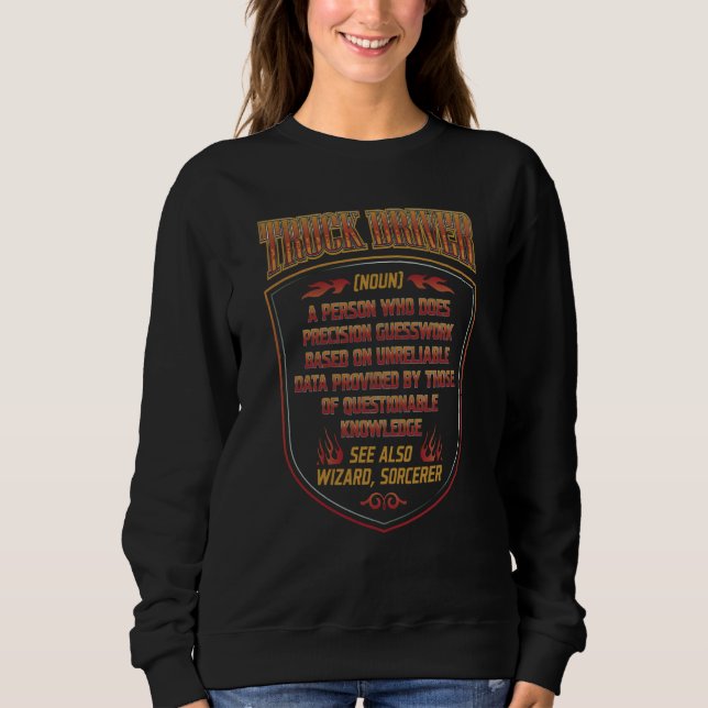 Truck Driver Trucker Dictionary Noun Definition Re Sweatshirt (Front)