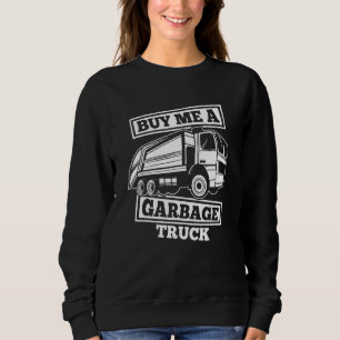 Truck Driver  Trucker Rig Trucking Garbage Truck Sweatshirt