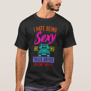 Truck Driver Trucker Truckie LGV Driving Teamster T-Shirt