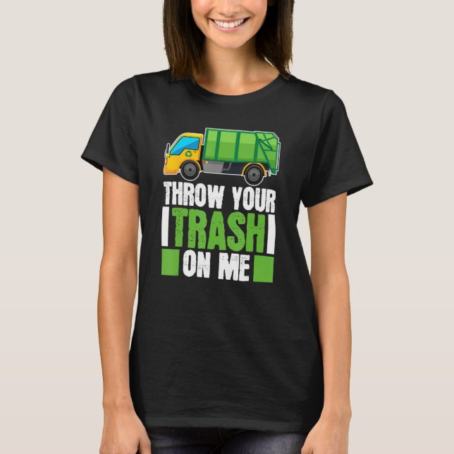 Truck Driver Trucking  Rig Trucker Garbage Truck T-Shirt (Front)