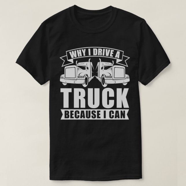 Truck Driver Trucking Trucker 4 T-Shirt (Design Front)
