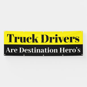 truck drivers are destination heros banner