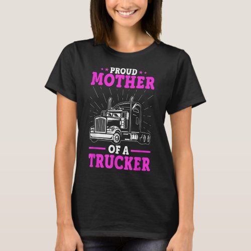 Truck Drivers Mom _ Big Rig Truckers Mother Moth T_Shirt