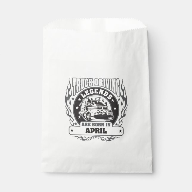 Truck Driving Legends Are Born In April Favor Bag (Front)
