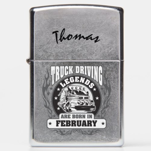 Truck Driving Legends Are Born In February Zippo Lighter