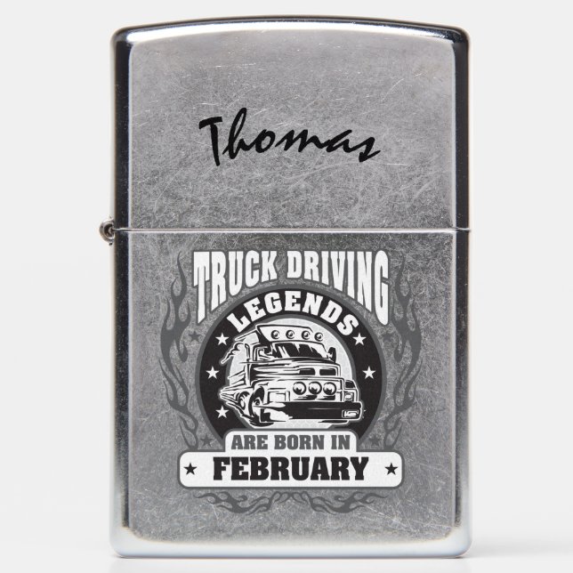 Truck Driving Legends Are Born In February Zippo Lighter (Front)