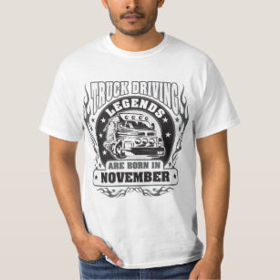 Truck Driving Legends Are Born In November T-Shirt