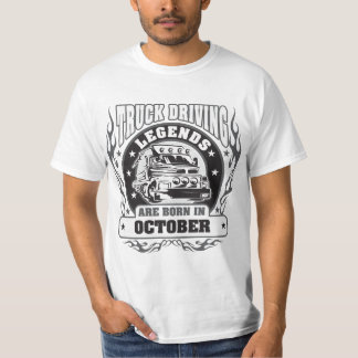 Truck Driving Legends Are Born In October T-Shirt