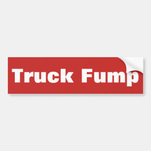 Truck Fump - bumper sticker