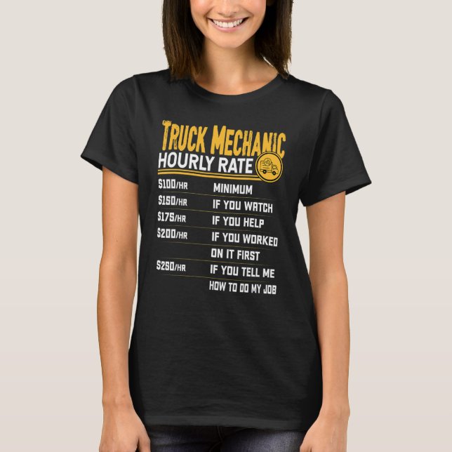 Truck Mechanic Hourly Rate Truck Technician Repair T-Shirt (Front)