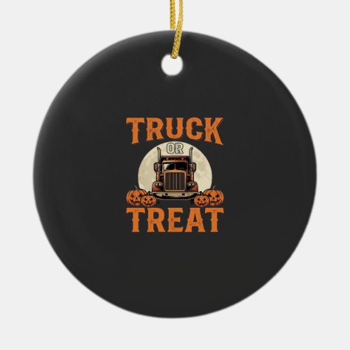 Truck or Treat Halloween Semi Truck Design_1 Ceramic Ornament