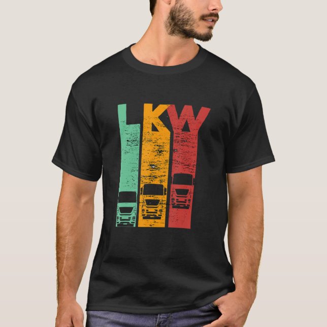 Truck retro truck saying for motor drivers T-Shirt (Front)