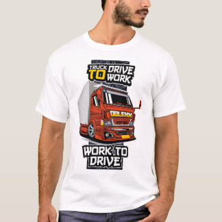 truck to live T-shirt